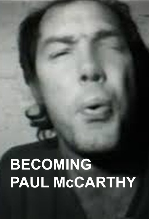 Becoming Paul McCarthy movie poster