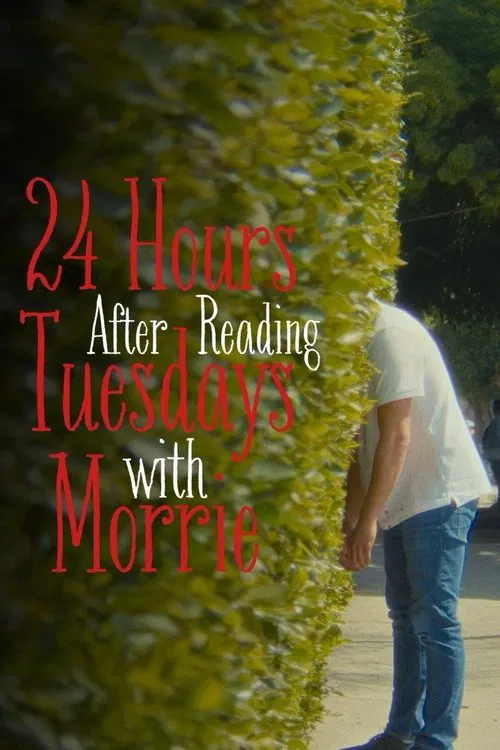 24 Hours After Reading Tuesdays with Morrie movie poster