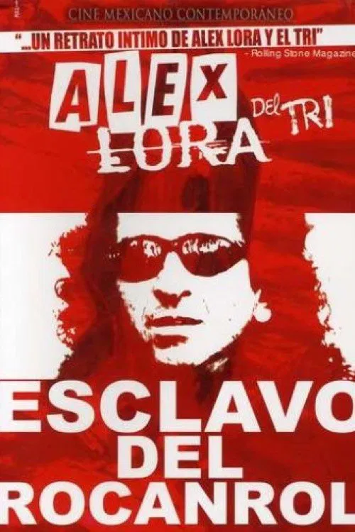 Alex Lora, Esclavo del Rocanrol movie poster