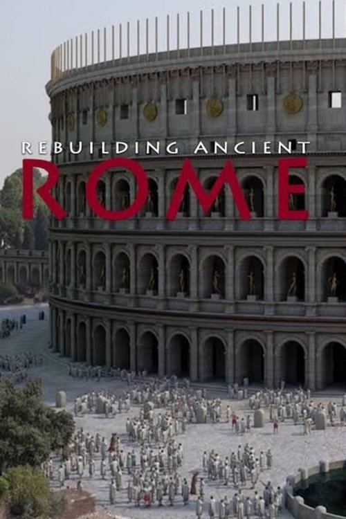 Rebuilding Ancient Rome tv show poster