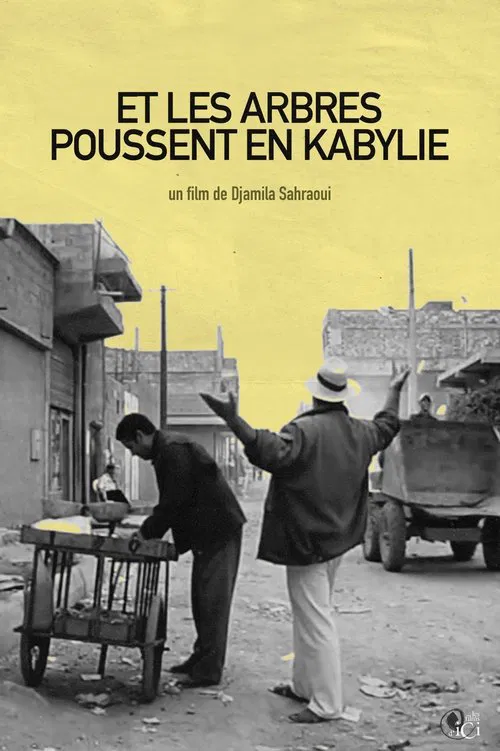 Poster do filme Et les arbres poussent en Kabylie