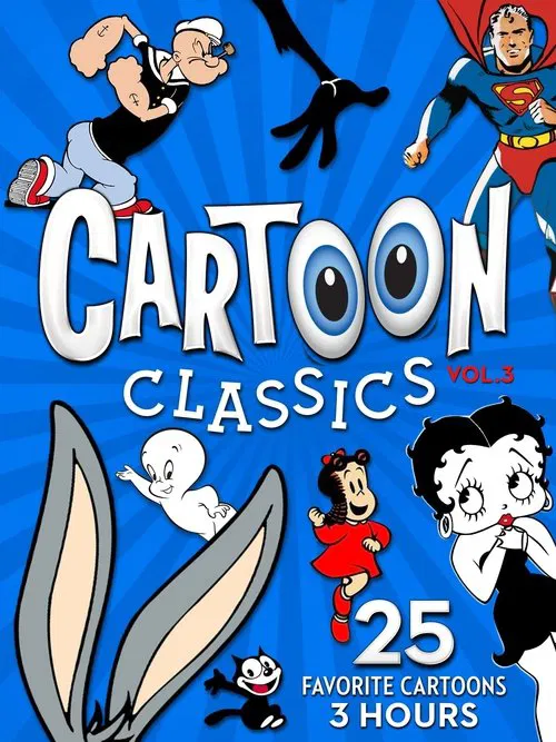 Cartoon Classics - Vol. 3: 25 Favorite Cartoons - 3 Hours movie poster