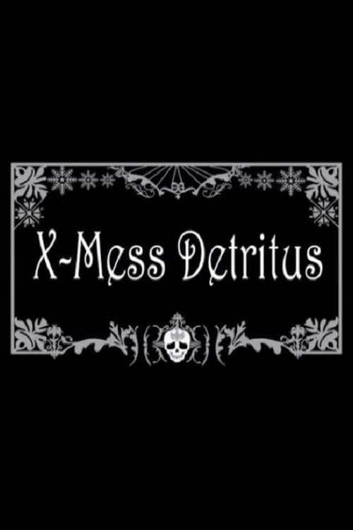 Poster do filme X-Mess Detritus