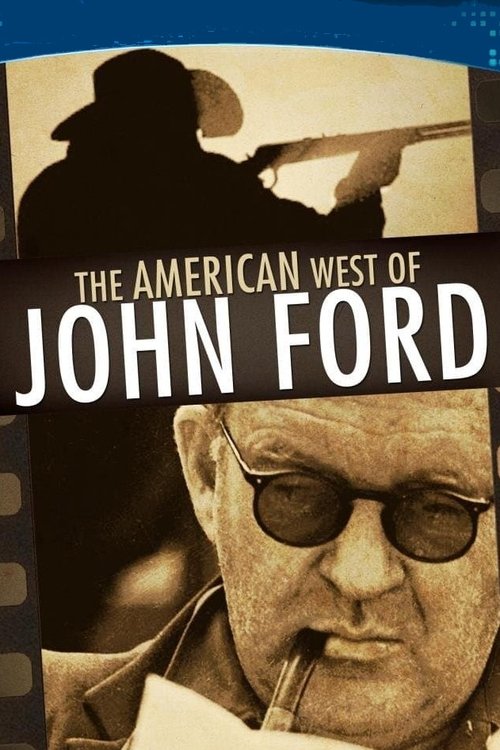 The American West of John Ford movie poster
