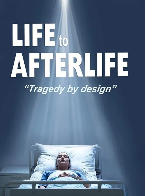 Life to AfterLife: Tragedy by Design movie poster