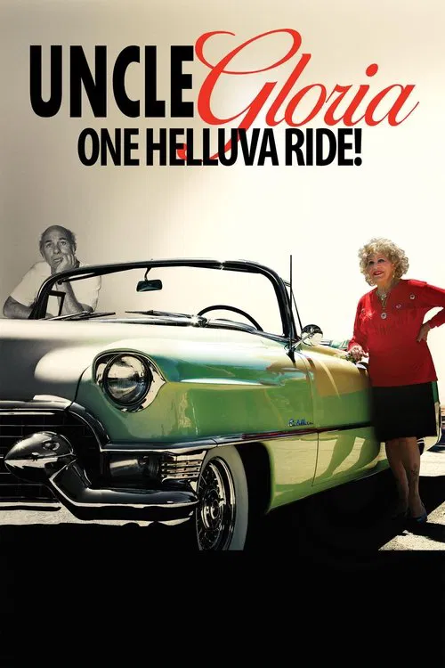 Uncle Gloria: One Helluva Ride! movie poster