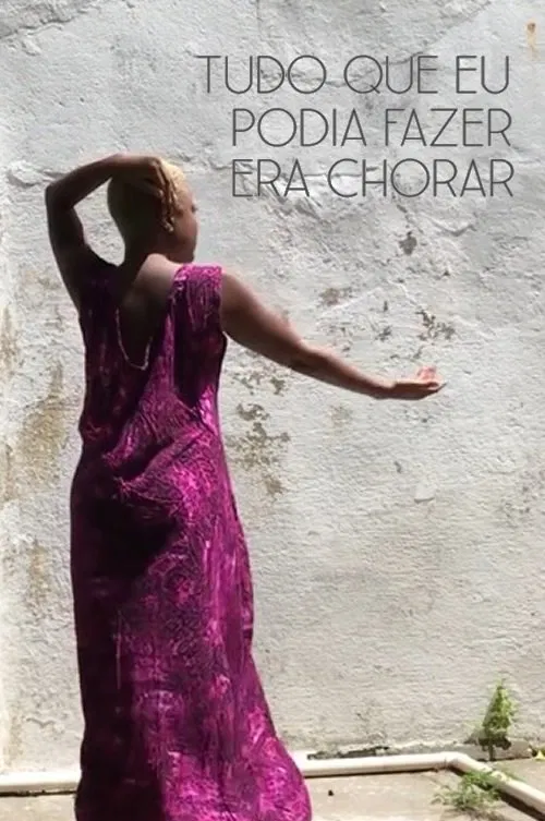 Poster do filme Tudo Que Eu Podia Fazer Era Chorar