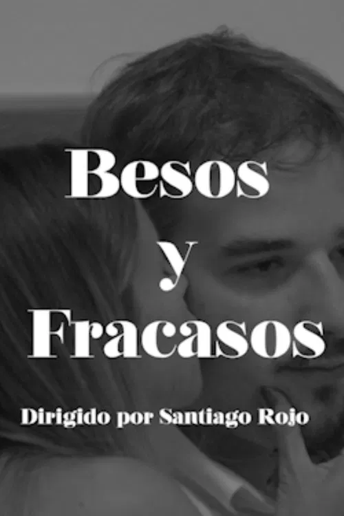 Besos y Fracasos movie poster