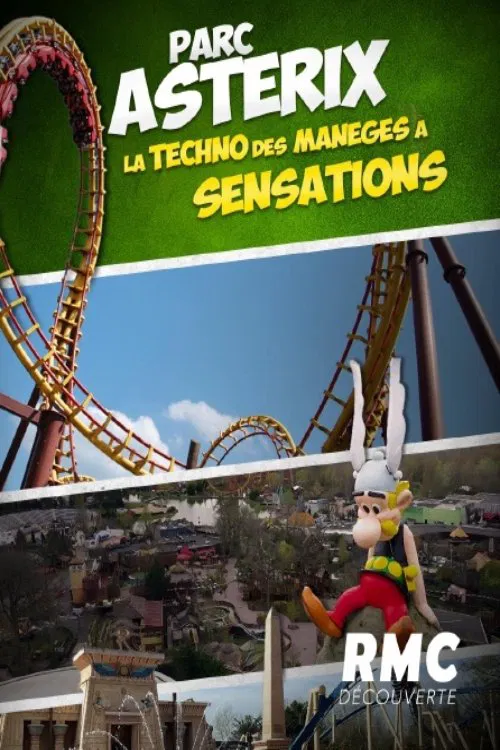 Parc Astérix - La techno des manèges à sensations movie poster