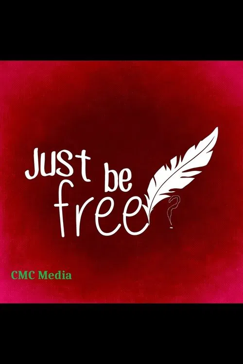 Just Be Free? movie poster
