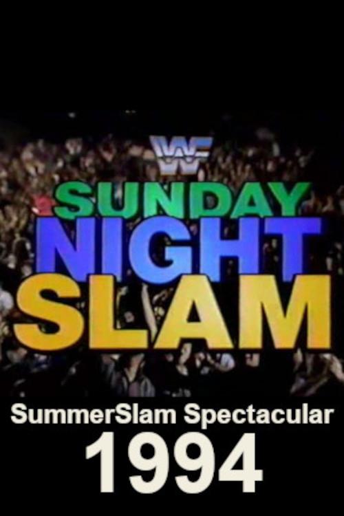WWF SummerSlam Spectacular 1994: Sunday Night Slam movie poster