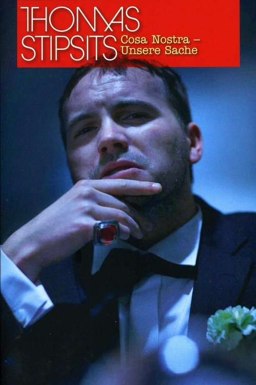 Thomas Stipsits - Cosa Nostra movie poster