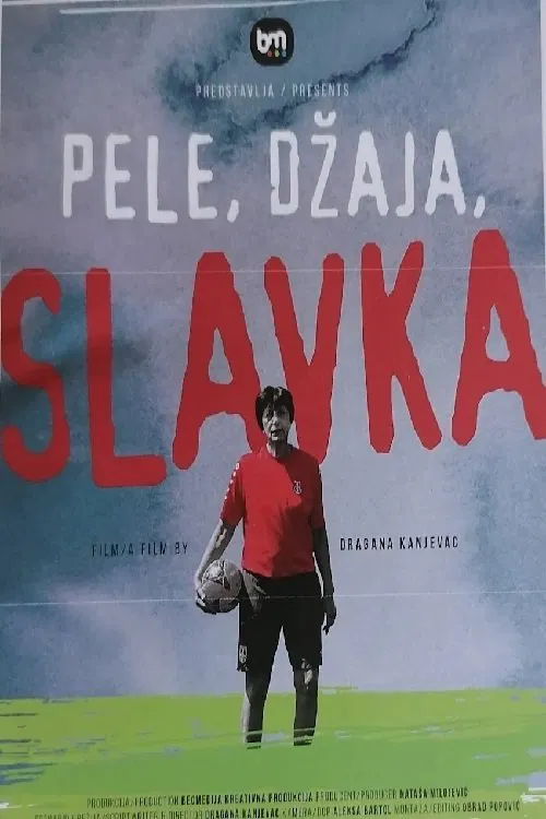 Pele, Dzhaya, Slavka movie poster
