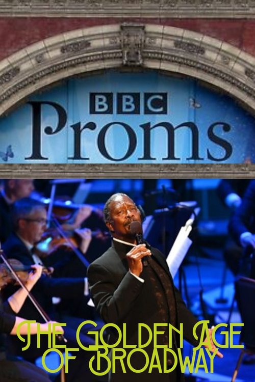 BBC Proms - The Golden Age of Broadway movie poster