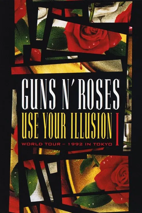 Guns N' Roses: Use Your Illusion I - World Tour - 1992 In Tokyo movie poster