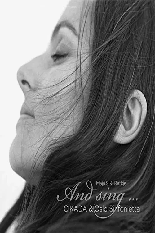 Maja S.K. Ratkje- And Sing ...Oslo Sinfonietta, Maja S.K. Ratkje & Cikada movie poster