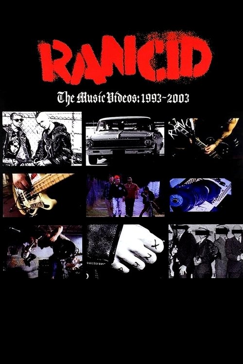 Rancid: The Music Videos: 1993-2003 movie poster