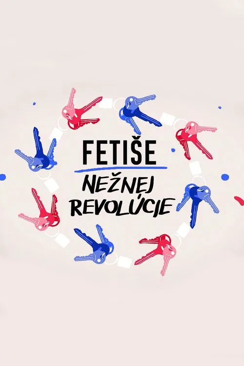 Fetiše Nežnej revolúcie tv show poster