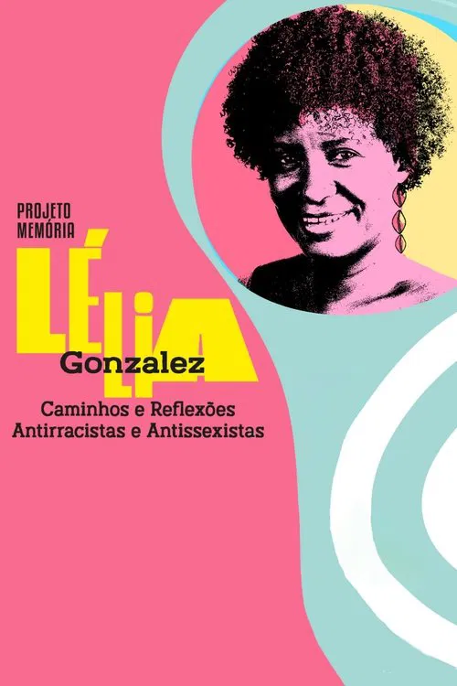 Lélia Gonzalez: Projeto Memória movie poster
