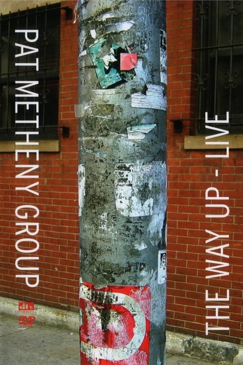 Pat Metheny Group: The Way Up - Live movie poster