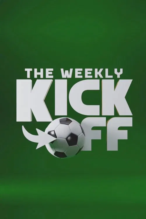 The Weekly Kick-Off tv show poster