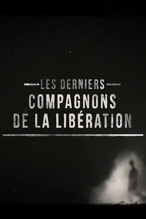 The Last Companions of the Liberation movie poster