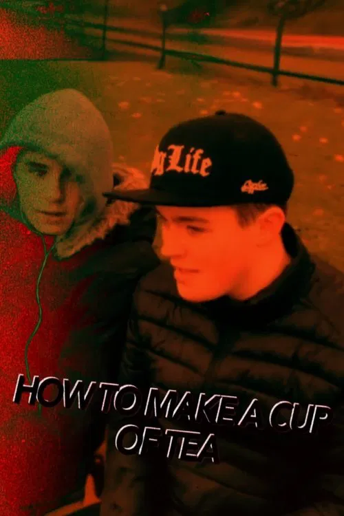 Poster do filme How To Make A Cup Of Tea Chapter 2 (The WasteTown)