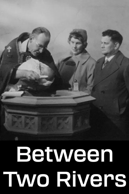 Between Two Rivers movie poster