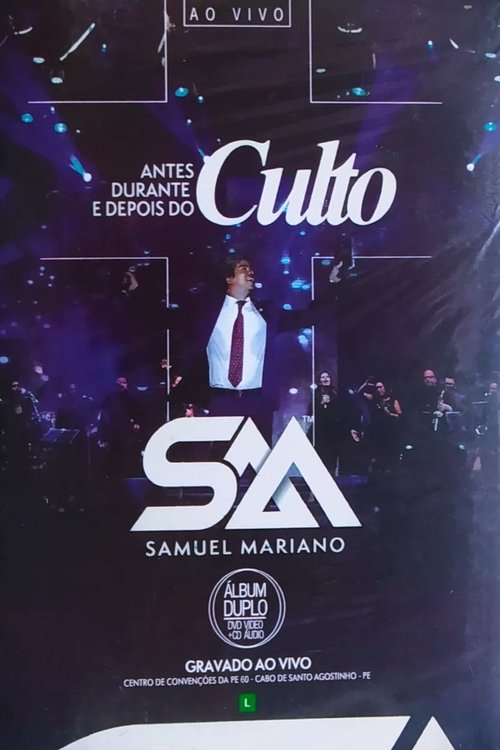 Samuel Mariano - Antes, Durante e Depois do Culto movie poster