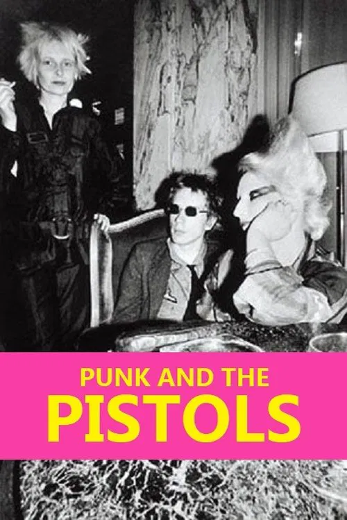 Punk and the Pistols movie poster