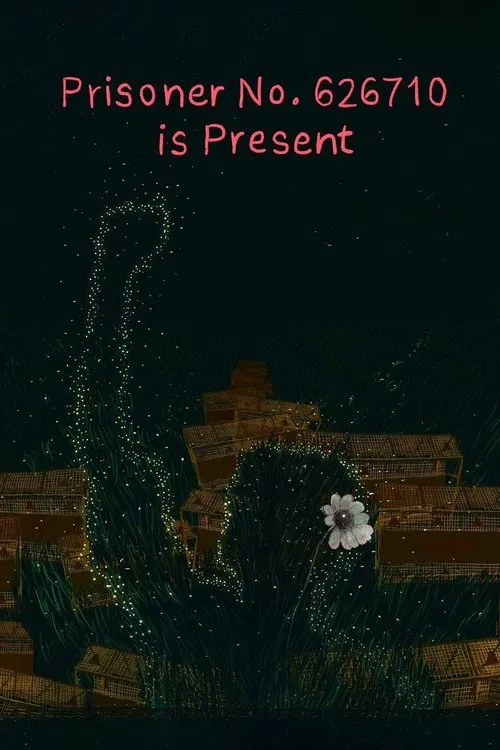 Prisoner No. 626710 is present movie poster