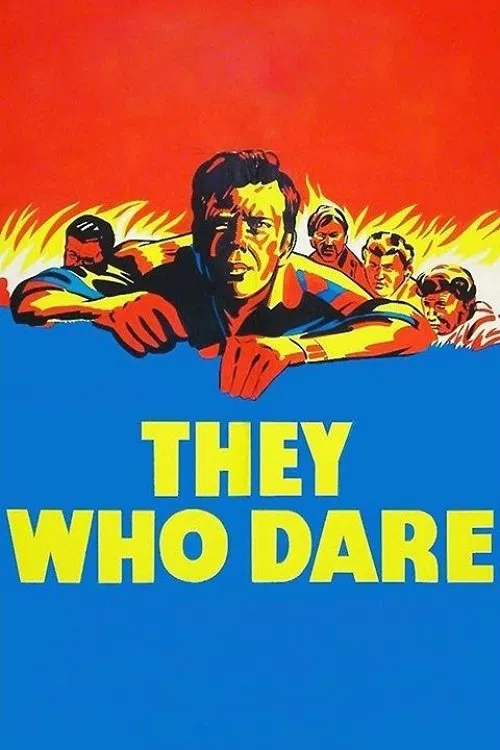 They Who Dare movie poster