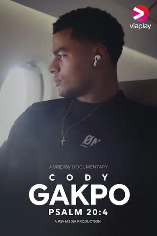 Cody Gakpo | Psalm 20:4 tv show poster