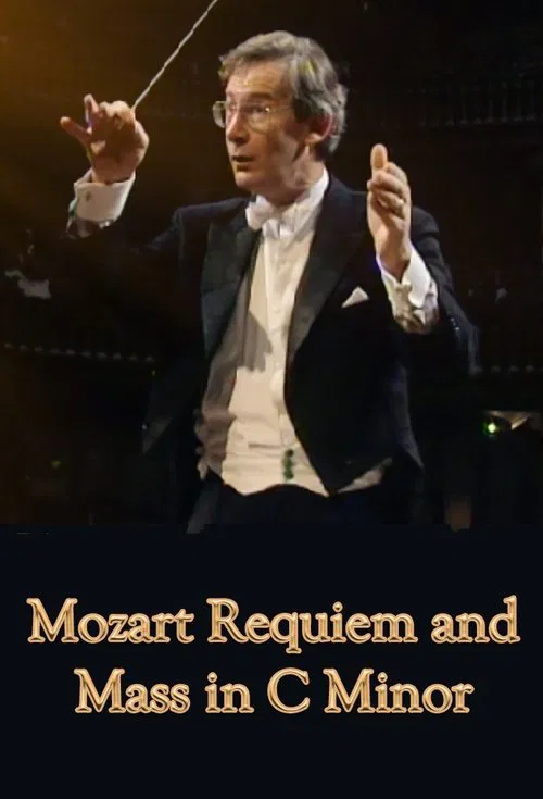 Mozart Requiem and Mass In C Minor movie poster