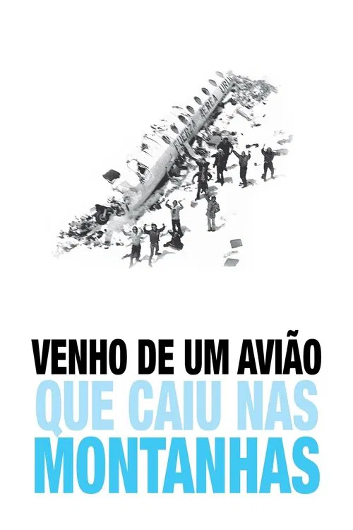 Poster do filme Venho de um Avião que Caiu nas Montanhas