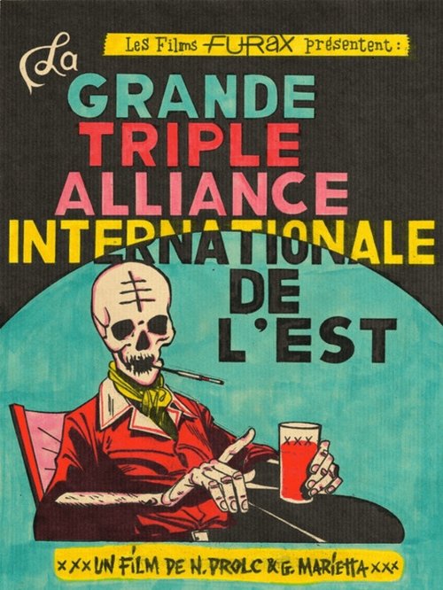 La Grande Triple Alliance Internationale de l'Est movie poster