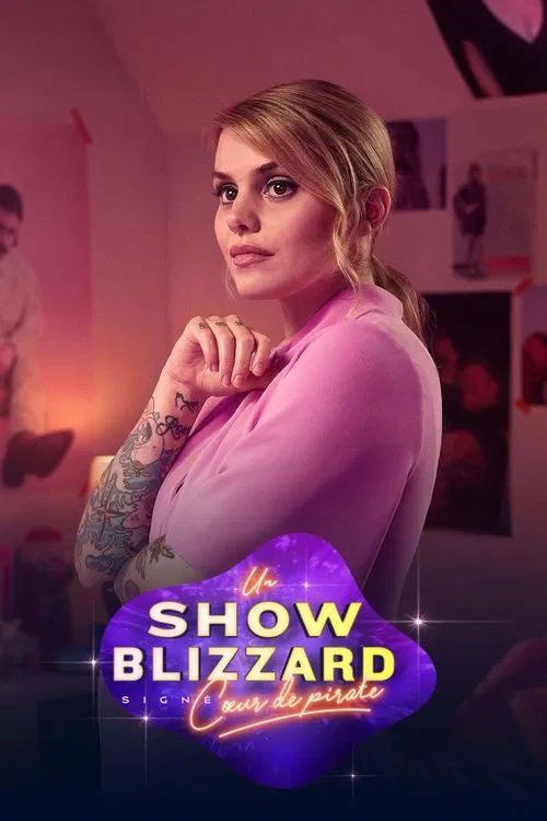 Poster do filme Un show blizzard signé Cœur de pirate