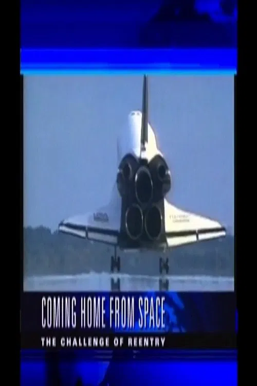 Coming Home from Space: The Challenge of Re-Entry movie poster