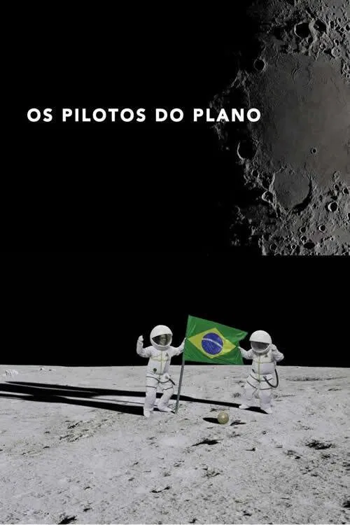 Os Pilotos do Plano movie poster