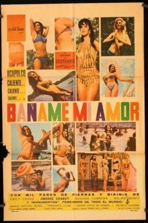 Báñame mi amor movie poster