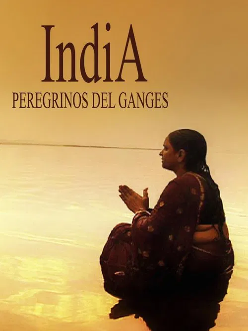 India, los peregrinos del Ganges movie poster