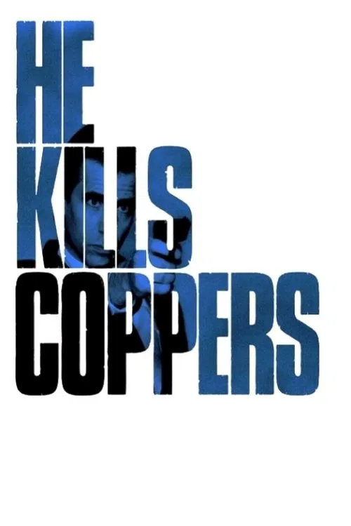 He Kills Coppers tv show poster