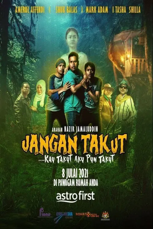 Jangan Takut: Kau Takut Aku Pun Takut movie poster