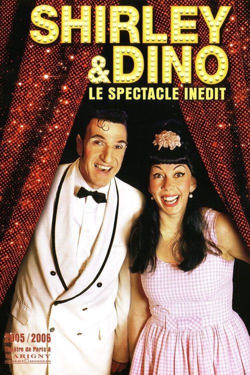 Shirley et Dino - Le spectacle inédit movie poster