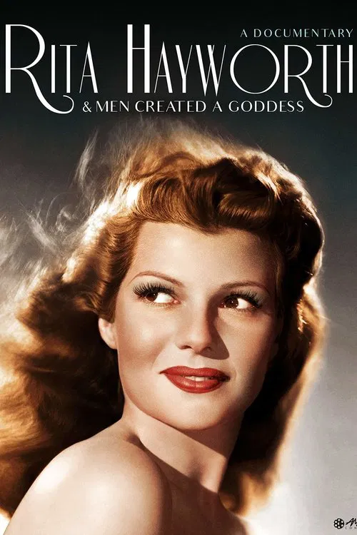 Rita Hayworth: And Men Created a Goddess movie poster