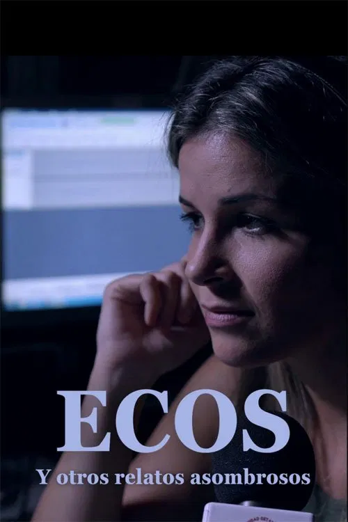 Ecos y otros relatos extraordinarios movie poster