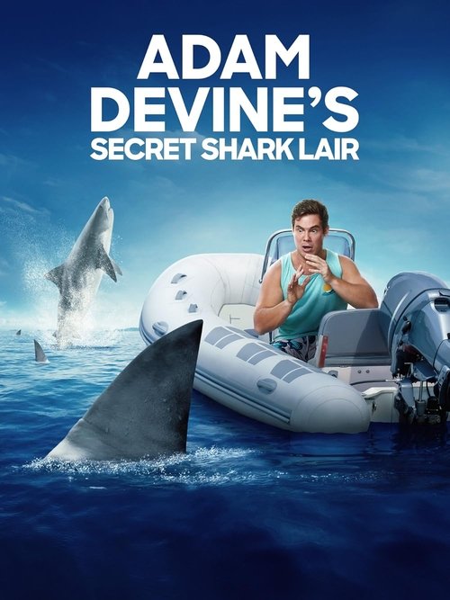 Adam Devine's Secret Shark Lair movie poster