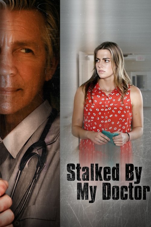 Stalked by My Doctor movie poster
