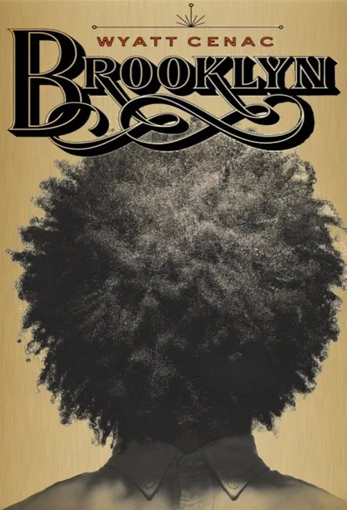 Wyatt Cenac: Brooklyn movie poster
