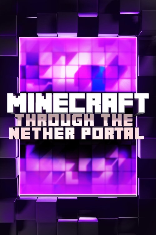 Minecraft: Through the Nether Portal movie poster